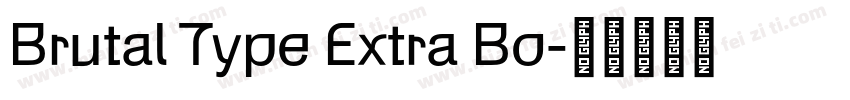 Brutal Type Extra Bo字体转换